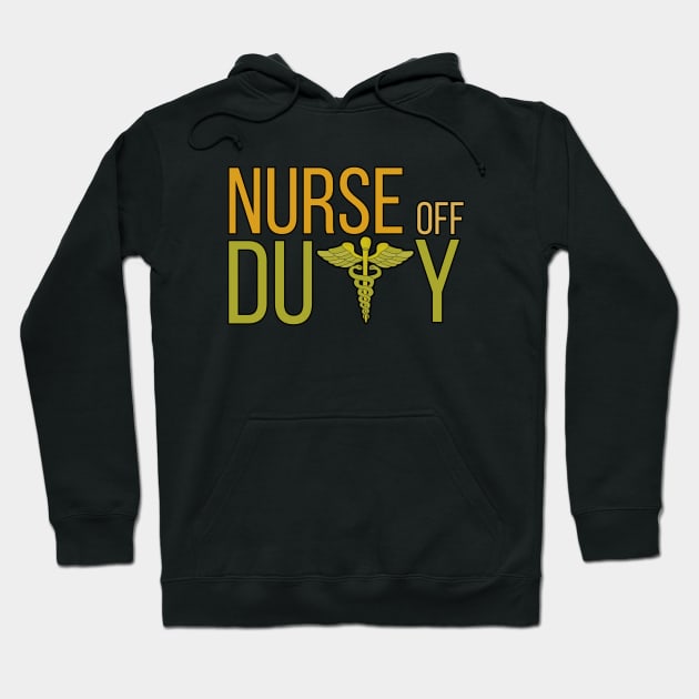 Nurse Off Duty Hoodie by DiegoCarvalho